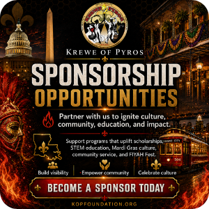 Krewe of Pyros sponsorship opportunities graphic: partner with us to ignite culture, community, education, and impact — supporting scholarships, STEM education, Mardi Gras culture, community service, and FIYAH Fest.