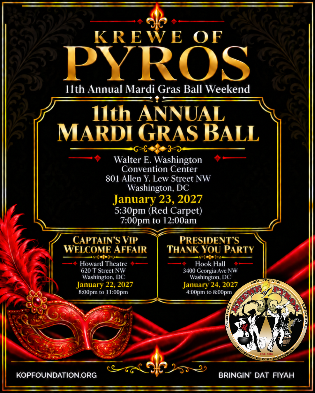 Krewe of Pyros 11th Annual Mardi Gras Ball Weekend — January 22 through January 24, 2027, Washington, DC.