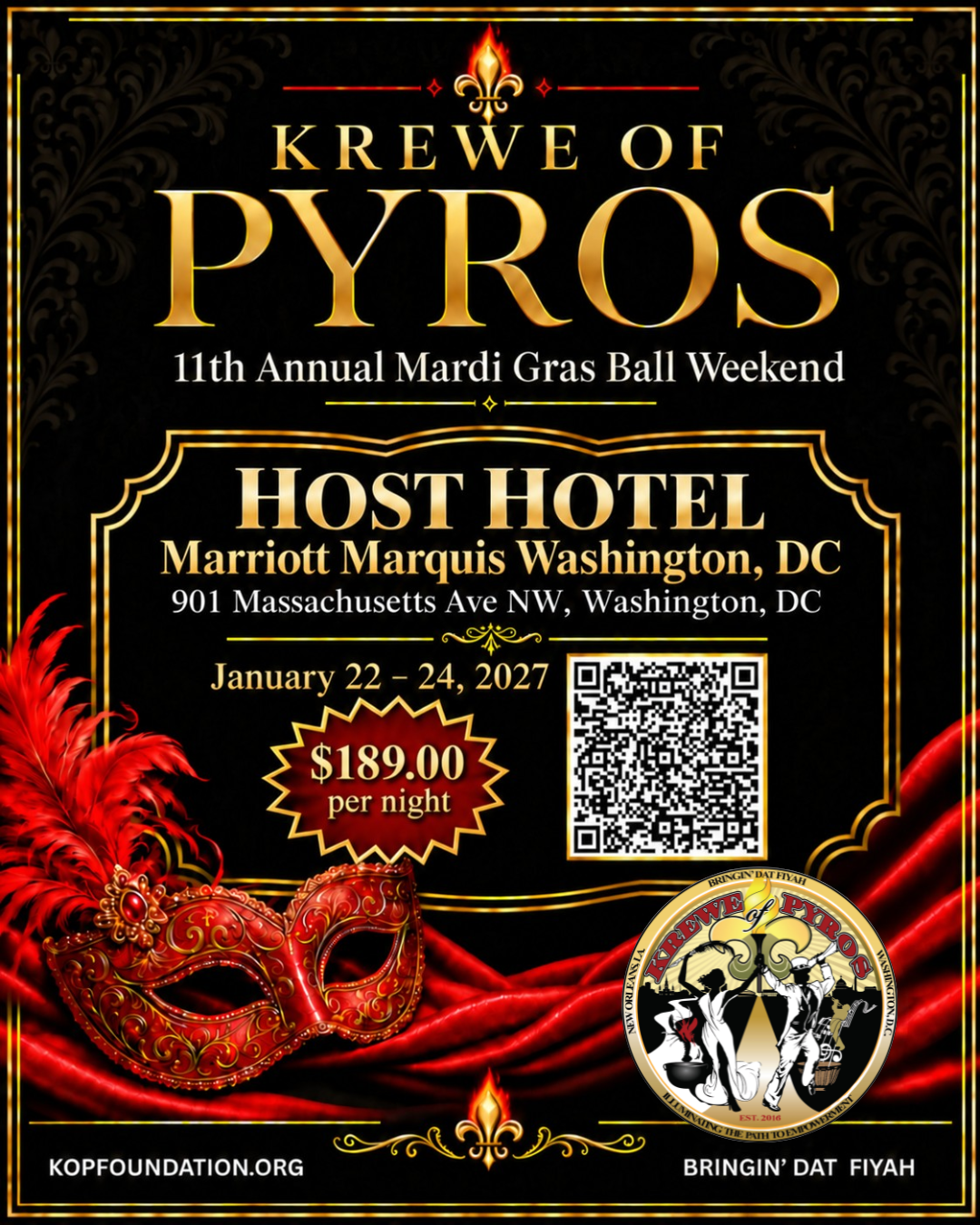 Krewe of Pyros 11th Annual Mardi Gras Ball Weekend Host Hotel — Marriott Marquis Washington, DC, January 22 through January 24, 2027, $189 per night.